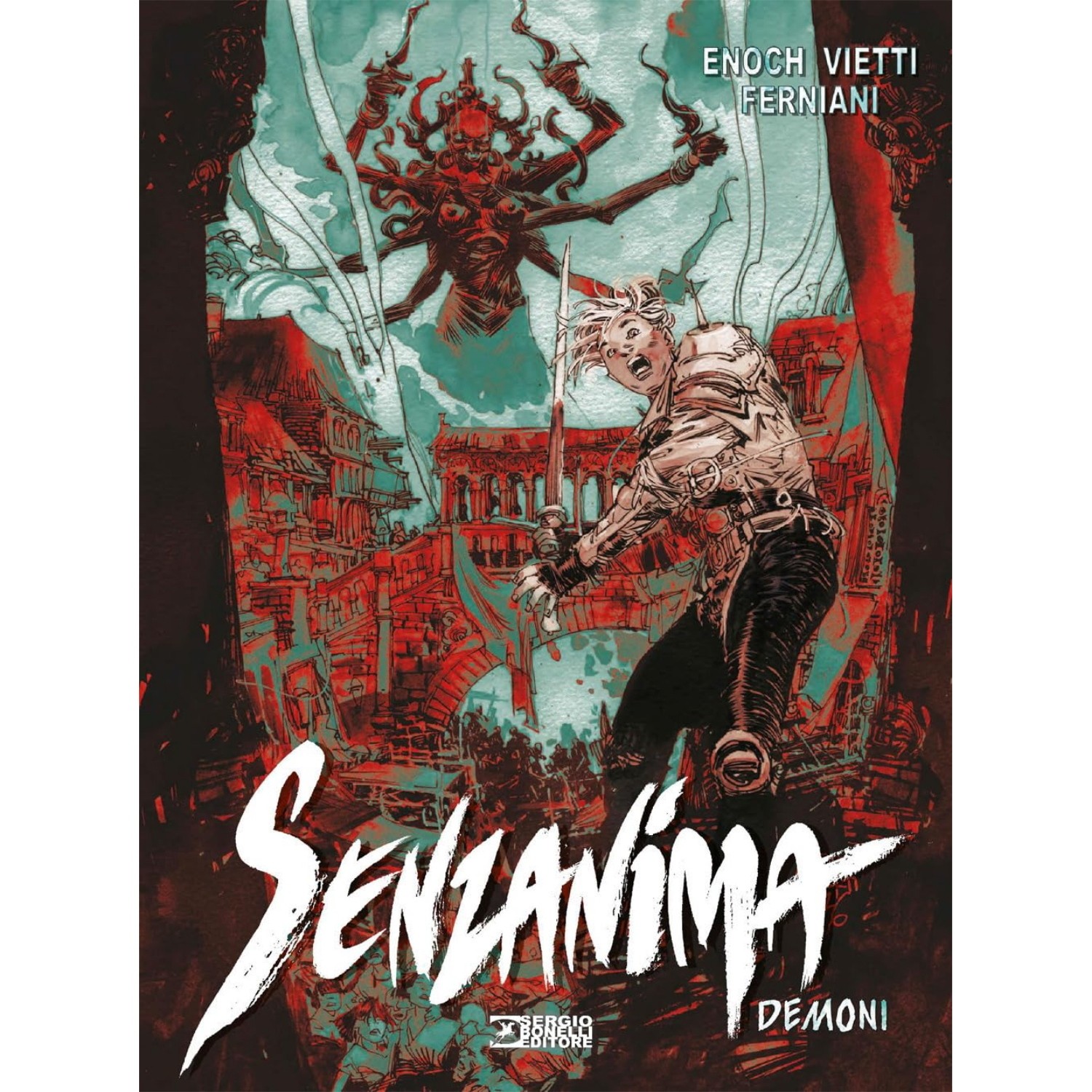 ENOCH VIETTI DRAGONERO: SENZANIMA 19 DEMONI BONELLI EDITORE