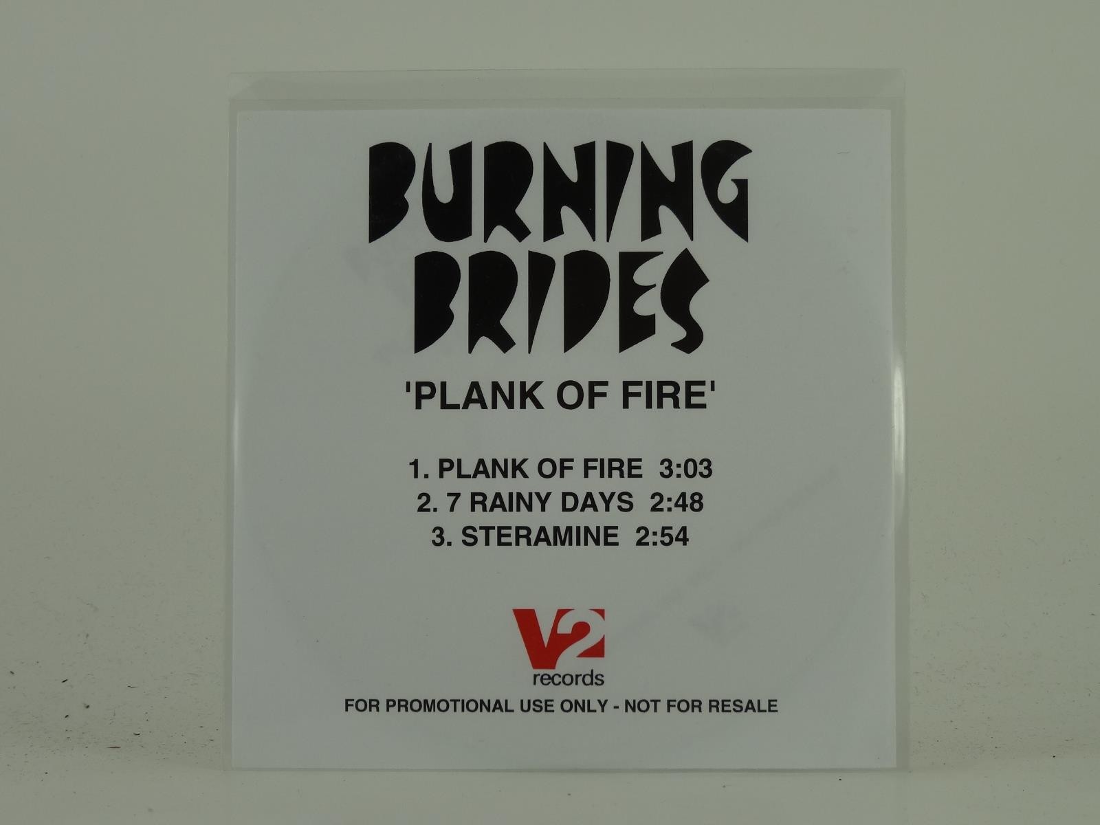BURNING BRIDES PLANK OF FIRE (D43) 3 Track Promo CD Single including White Sleev