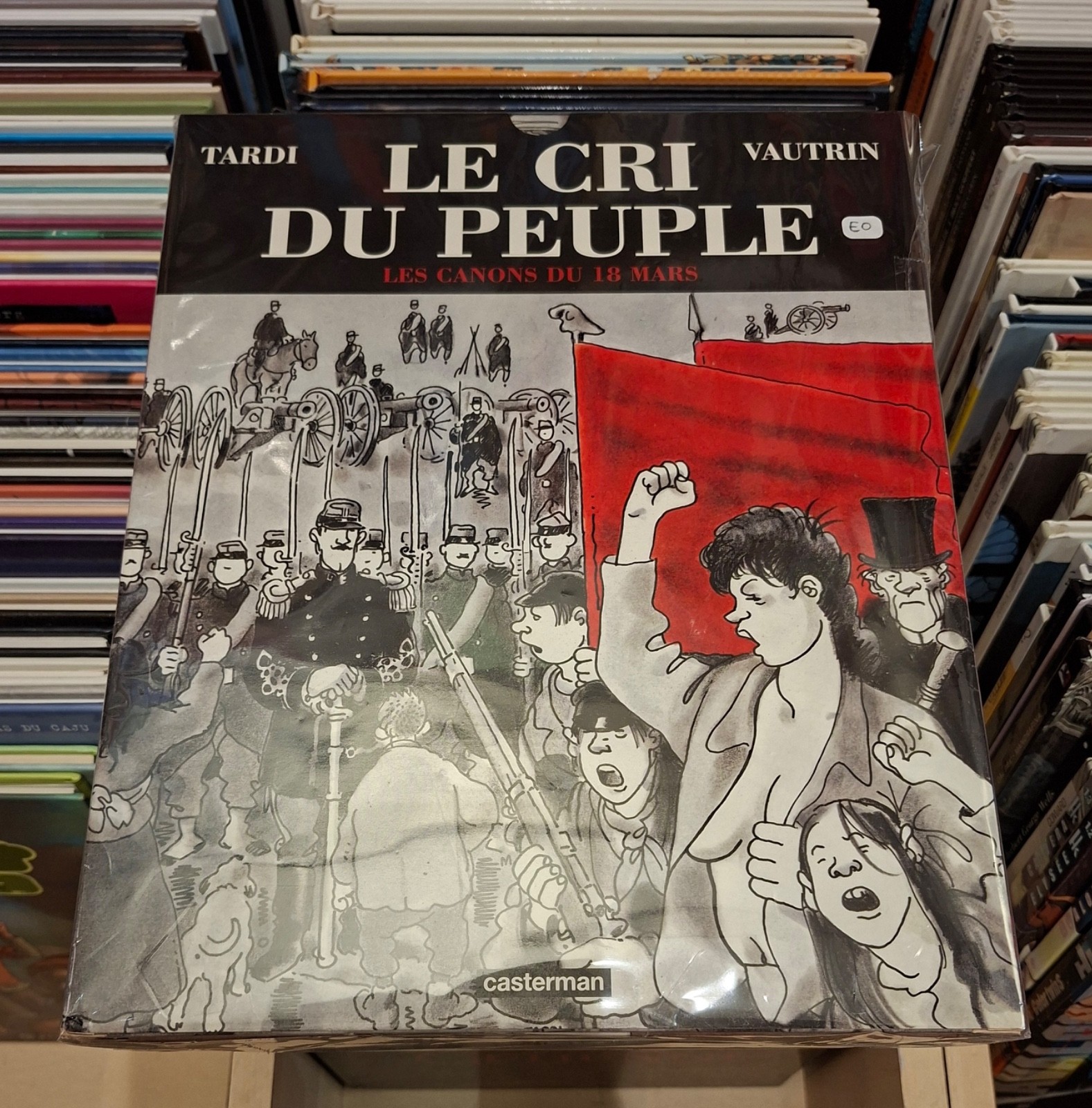 Le Cri du Peuple série complète 4 tomes _ Tardi - Vautrin _ E.O. Casterman 2001