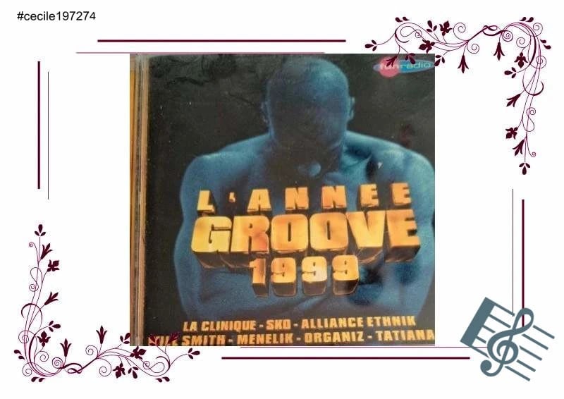 CD L'année Groove 1999 Compilation CD ultra groove & vibes 90s