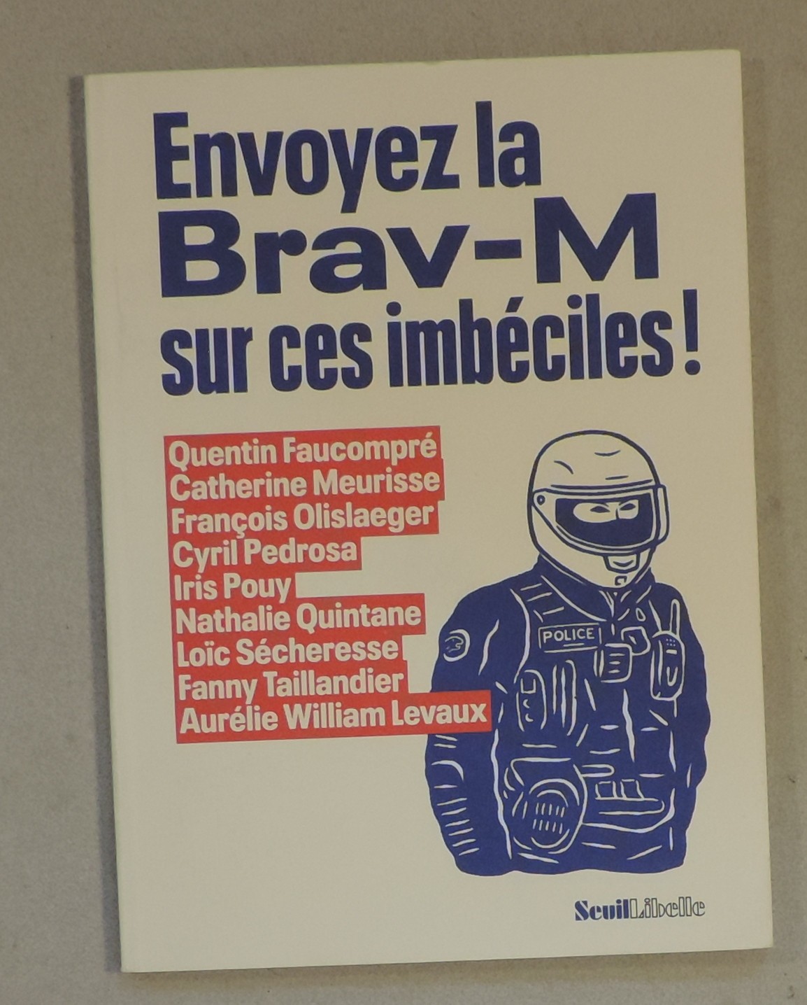 Envoyez la Brave M sur ces imbeciles Faucompre Meurisse Seuil 2023 TBE