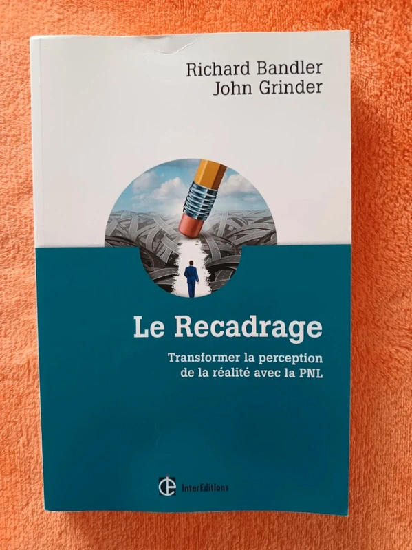 Le Recadrage - Richard Bandler