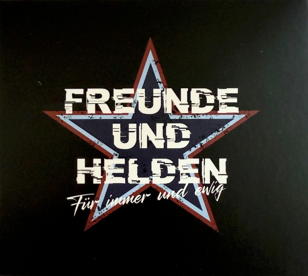 Freunde und Helden: Für immer und ewig (LP)