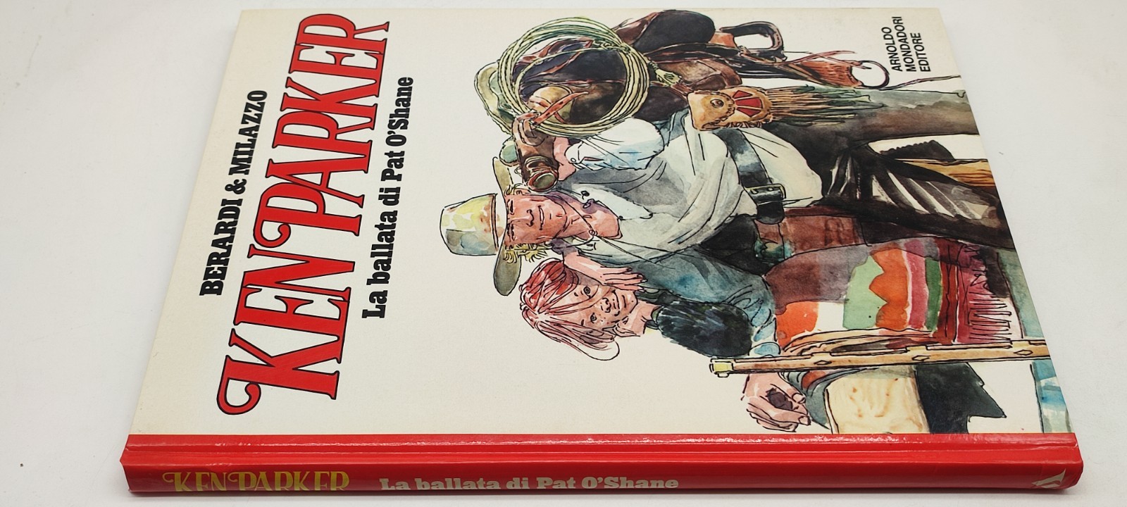 Ken Parker La Ballata di Pat O'Shane Berardi Milazzo Mondadori 1983 I^ Ed.[k52