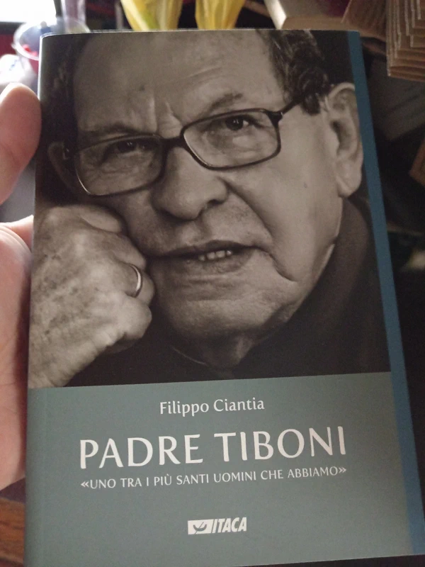Padre Tiboni "uno tra i più santi uomini che abbiamo" - Filippo Ciantia