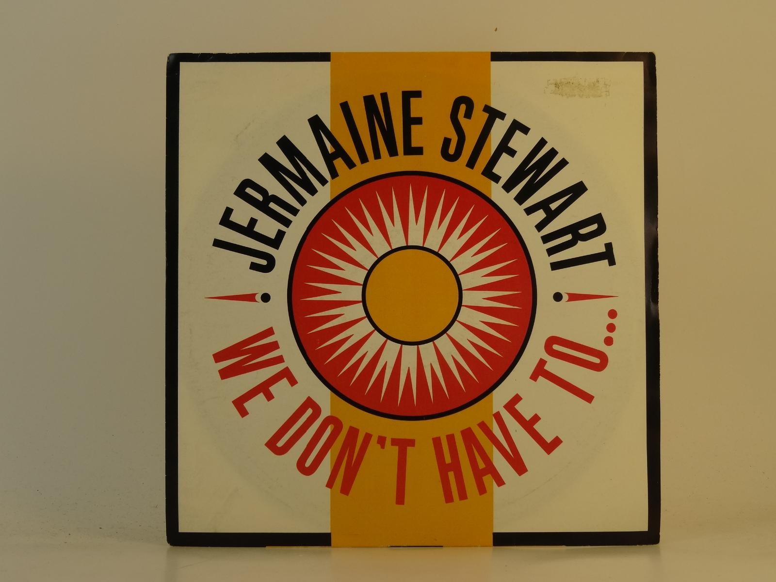JERMAINE STEWART WE DON'T HAVE TO.. (56) 2 Track 7" Single plus Picture Sleeve T