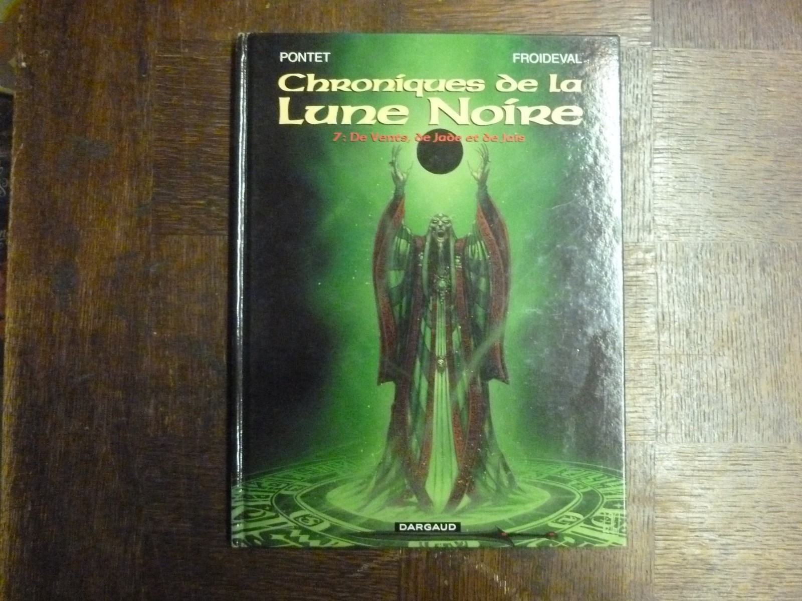 CHRONIQUES DE LA LUNE NOIRE T7 DE VENTS DE JADE ET DE JAIS -  PONTET - FROIDEVAL