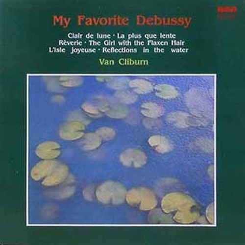 Van Cliburn - My Favorite Debussy