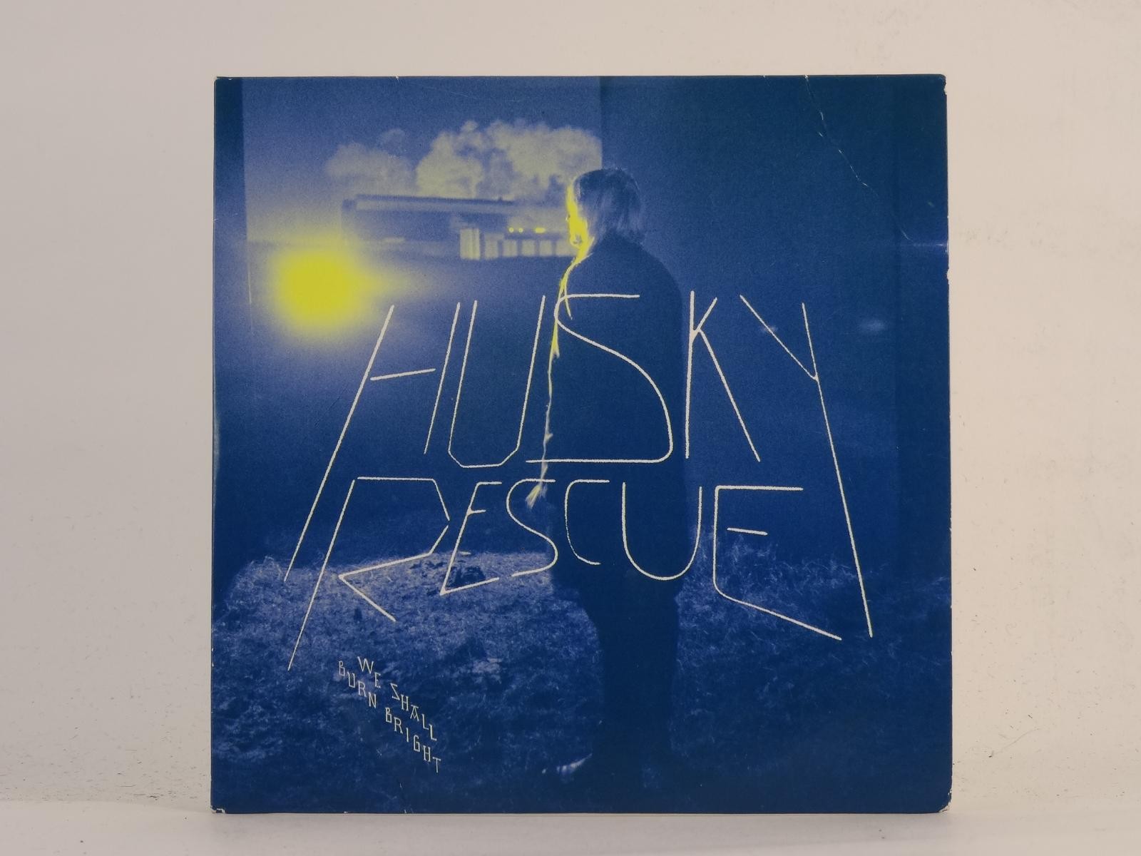 HUSKY RESCUE WE SHALL BURN BRIGHT (E60) 2 Track Promo CD Single including Card S