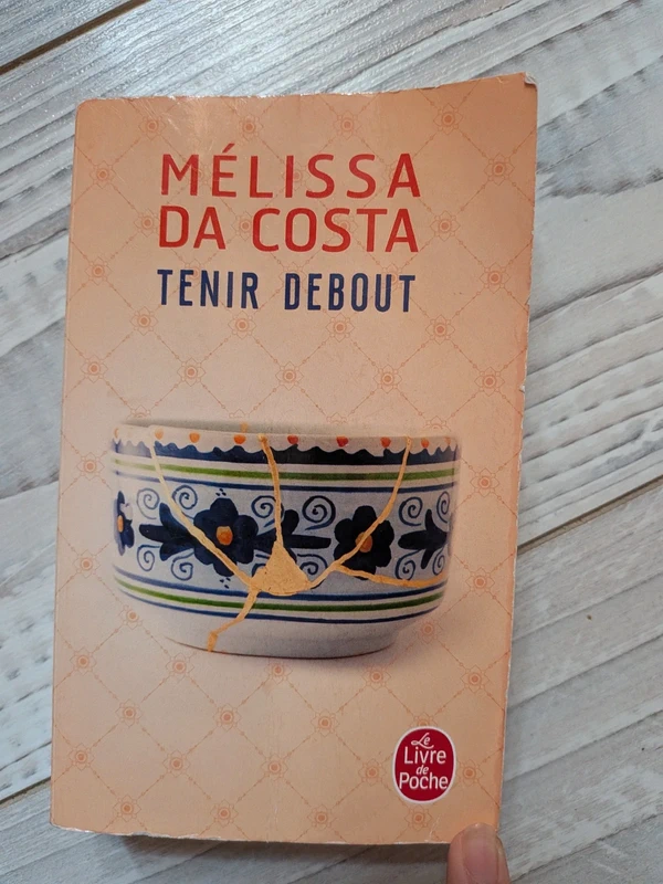 Mélissa Da Costa - Tenir debout