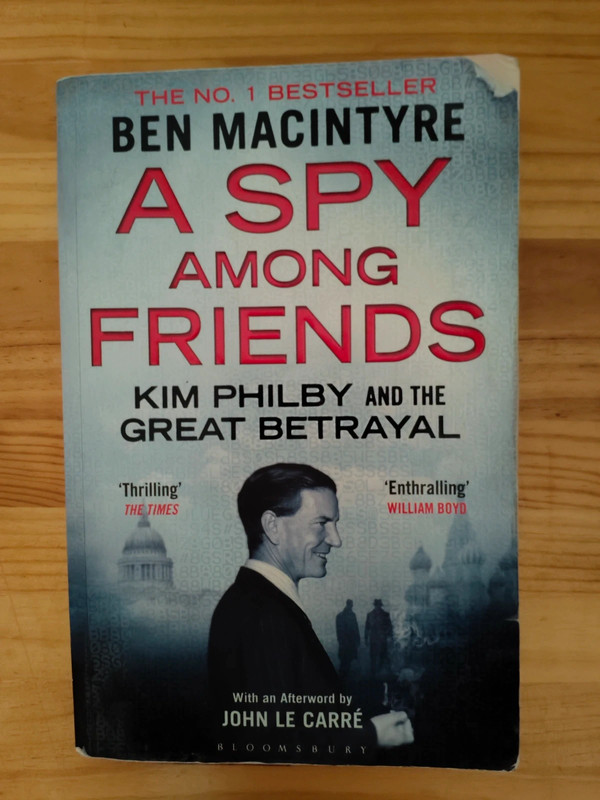 A Spy Among Friends - B. Macintyre