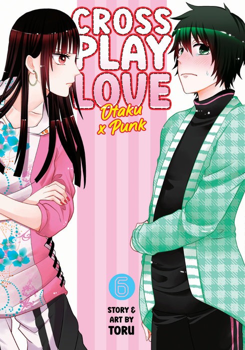 SEVEN SEAS ENTERTAINMENT Crossplay Love: Otaku X Punk  (English V.) 06 by Toru