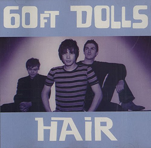 60 Ft. Dolls - Hair CD (1996) Audio Quality Guaranteed Reuse Reduce Recycle