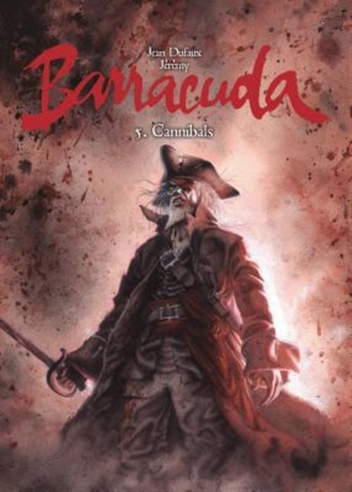 Barracuda 5: Cannibali, Libro in brossura di Dufaux, Jean; Jérémy (ILT), Nuovo,...