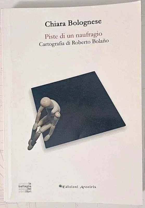 C. Bolognese, Piste di un naufragio. Cartografia di Roberto Bolano