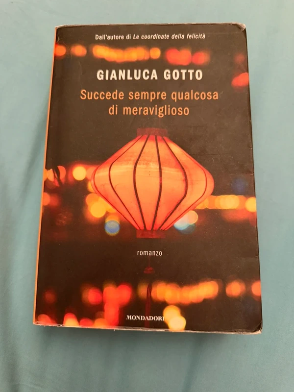 Succede sempre qualcosa di meraviglioso - Gianluca Gotto