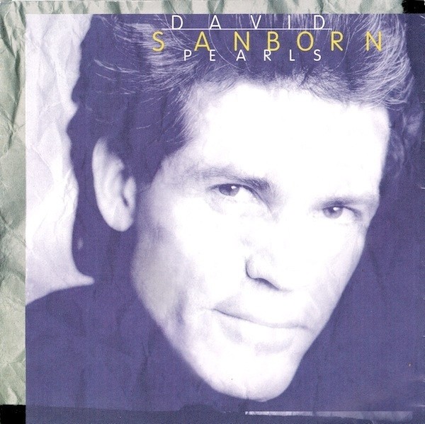 David Sanborn - Pearls (CD, Album, Club) (Very Good Plus (VG+)) - 4189667193