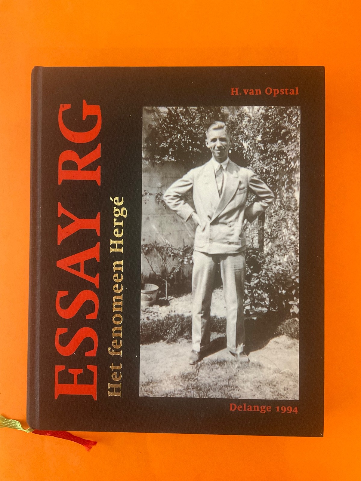 ESSAY RG HET FENOMEEN HERGE H VAN OPSTAL DELANGE 1994 COMME NEUF