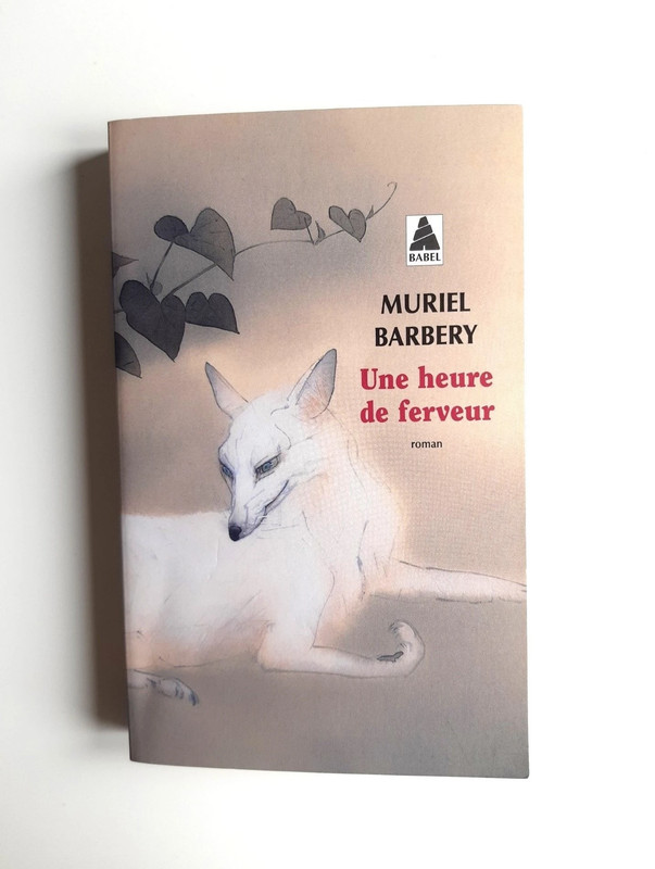 Une heure de ferveur - Muriel Barbery