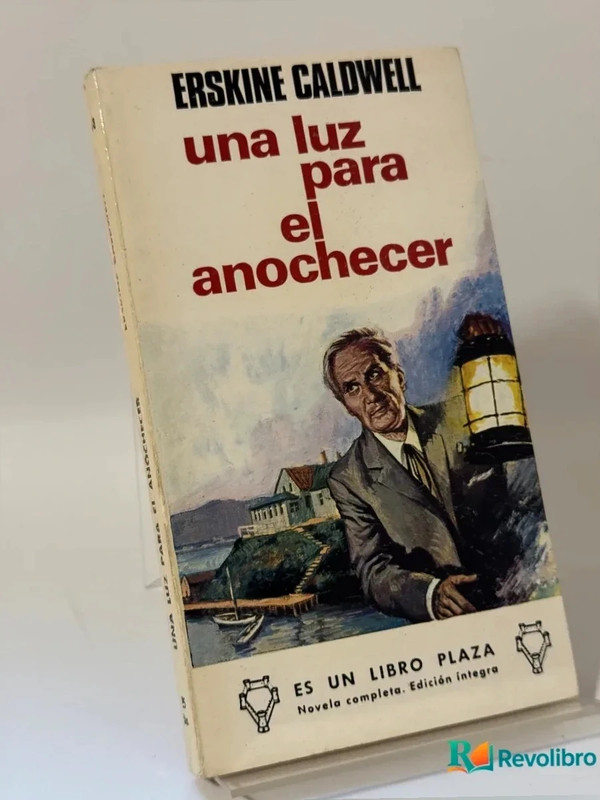 una luz para el anochecer - erskine Caldwell