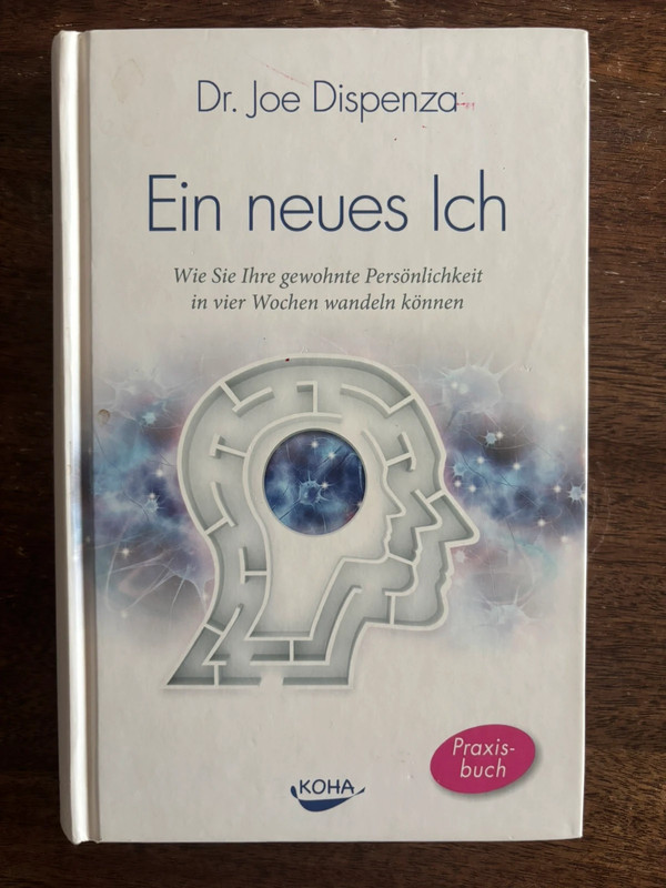 Ein neues Ich - Joe Dispenza