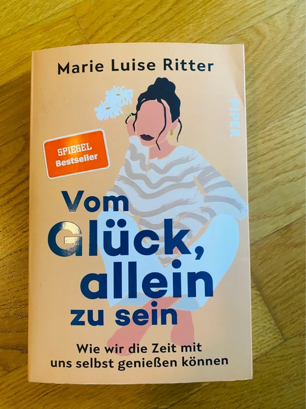 Vom Glück,allein zu sein
