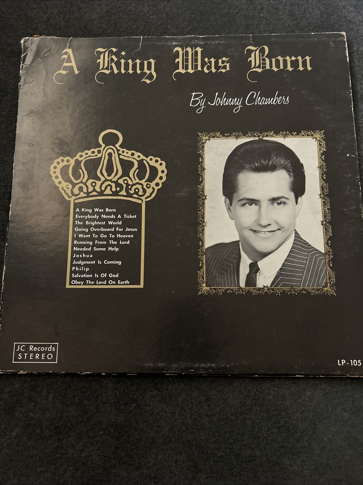 VTG A King Was Born By Johnny Chambers Vinyl LP 105 Tulsa