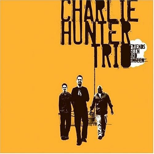 CHARLIE HUNTER - Friends Seen & Unseen - CD - **Mint Condition**