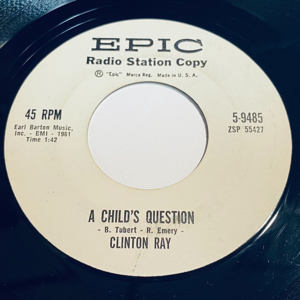Clinton Ray - A Child's Question / Little Children 45 - Epic 5-9485