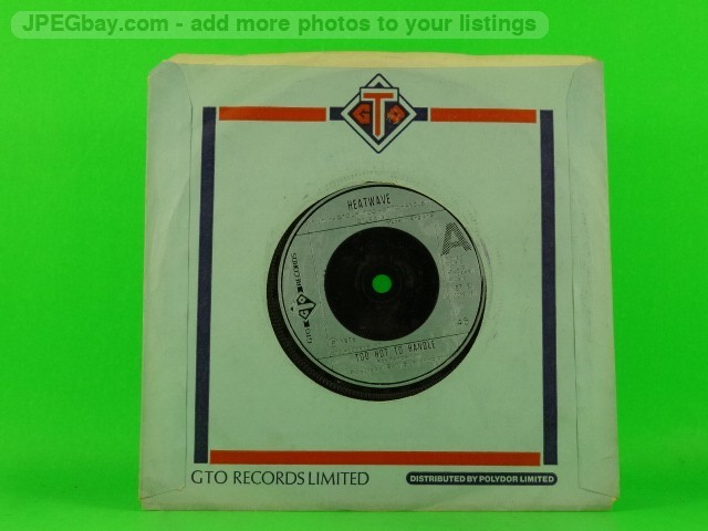HEATWAVE TOO HOT TO HANDLE  (3) (137) 7" GTO