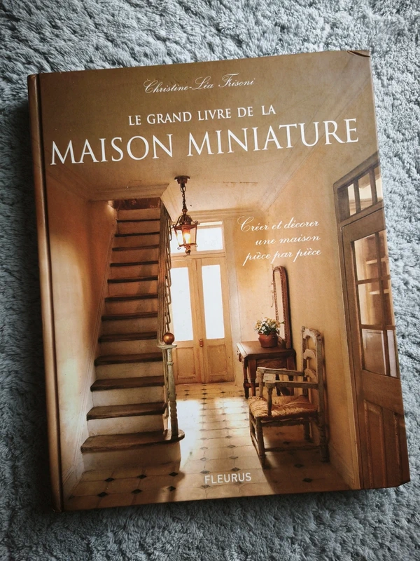 Le Grand Livre de la Maison Miniature - Christine-Léa Frisoni - Bon état