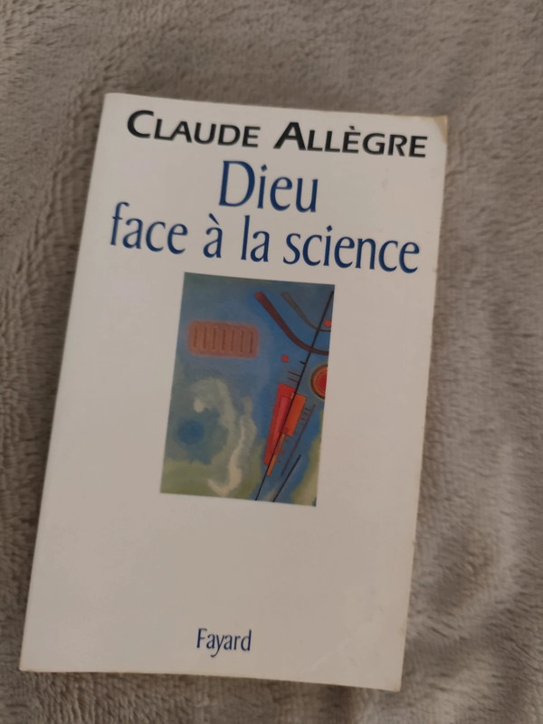 Dieu face à la science - Claude Allègre