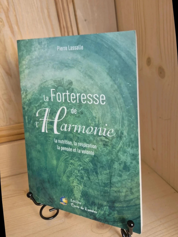 La forteresse De l'harmonie de Pierre Lassalle