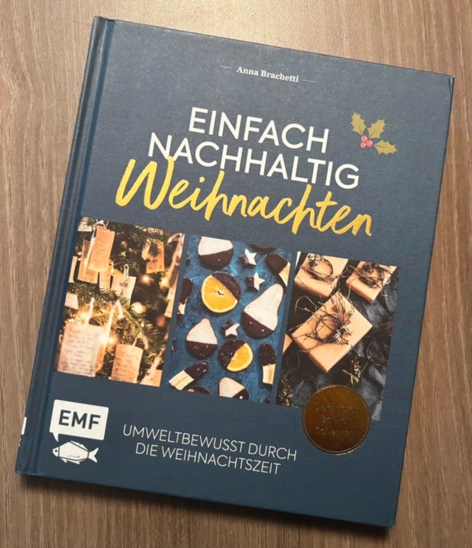 Buch: Weihnachten - Einfach Nachhaltig / umweltbewusst durch die Weihnachtszeit; Anna Brachetti