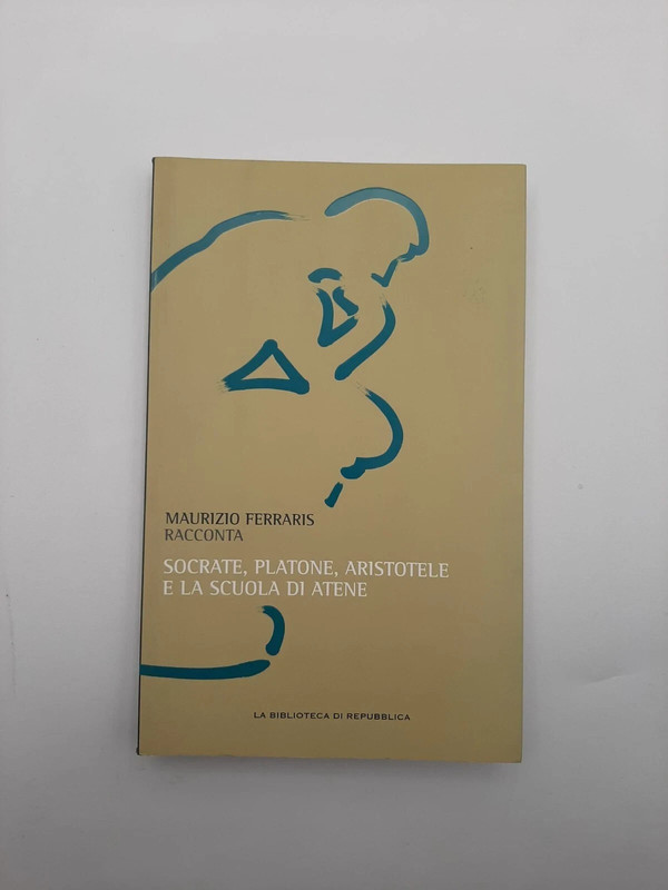 Ferraris - Socrate,Platone E La Scuola Di Atene - Ed. Repubblica 1°Ed. 2011