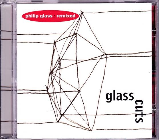 PHILIP GLASS CD REMIXED Glass Cuts, Various Artists - Orange Mountain 0023