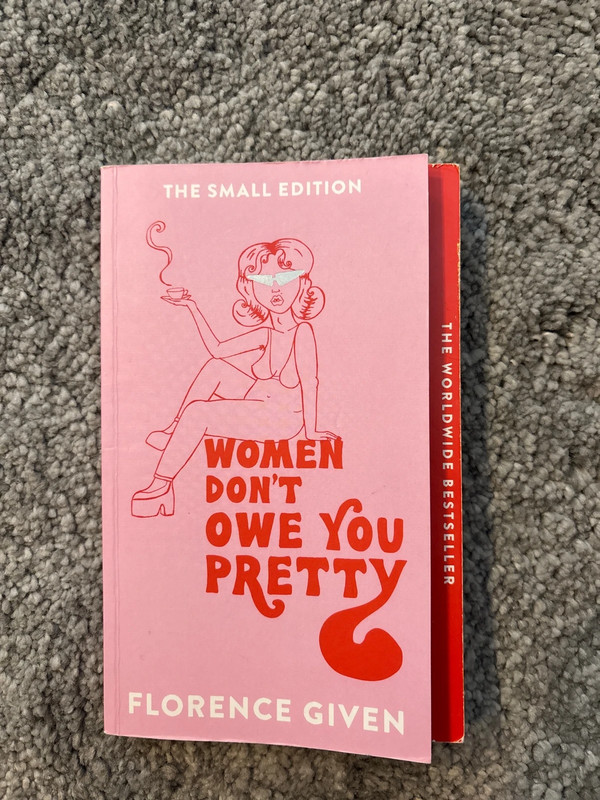 Women don't owe you pretty - Small Edition