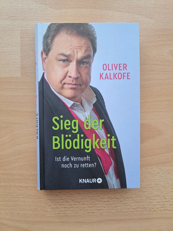 Sieg der Blödigkeit (Oliver Kalkofe)