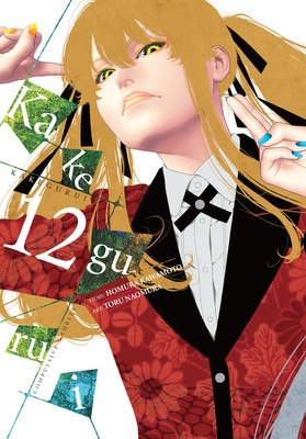 Kakegurui - Giocatore Compulsivo -, Vol. 12 di Kawamoto, Homura