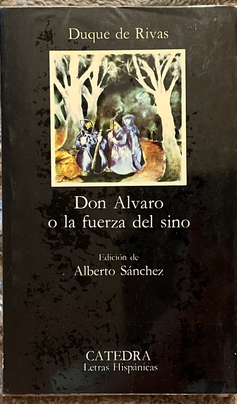 Don Álvaro o la fuerza del sino