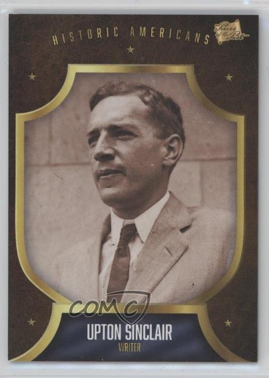 2017 The Bar Pieces of the Past Historic Americans Upton Sinclair #227 fm5