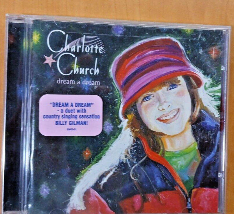 Dream a Dream (North American Version) [CD] Charlotte Church [*READ*, VERY GOOD]