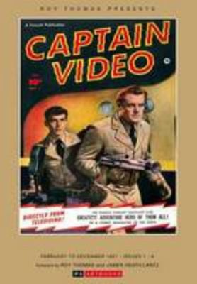 Captain Video Opere Collezionate: #1: Roy Thomas Presenta: di Thomas Roy