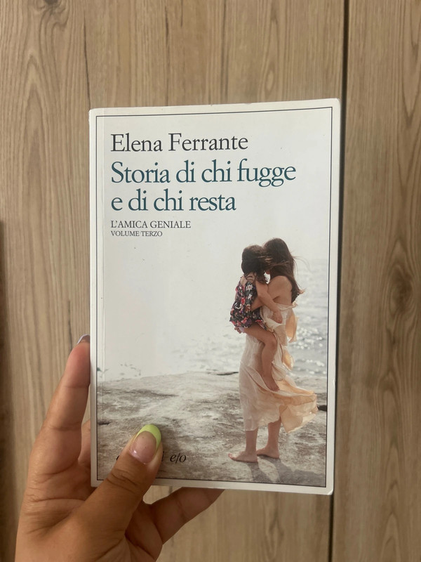 Storia di chi fugge e di chi resta - Elena Ferrante