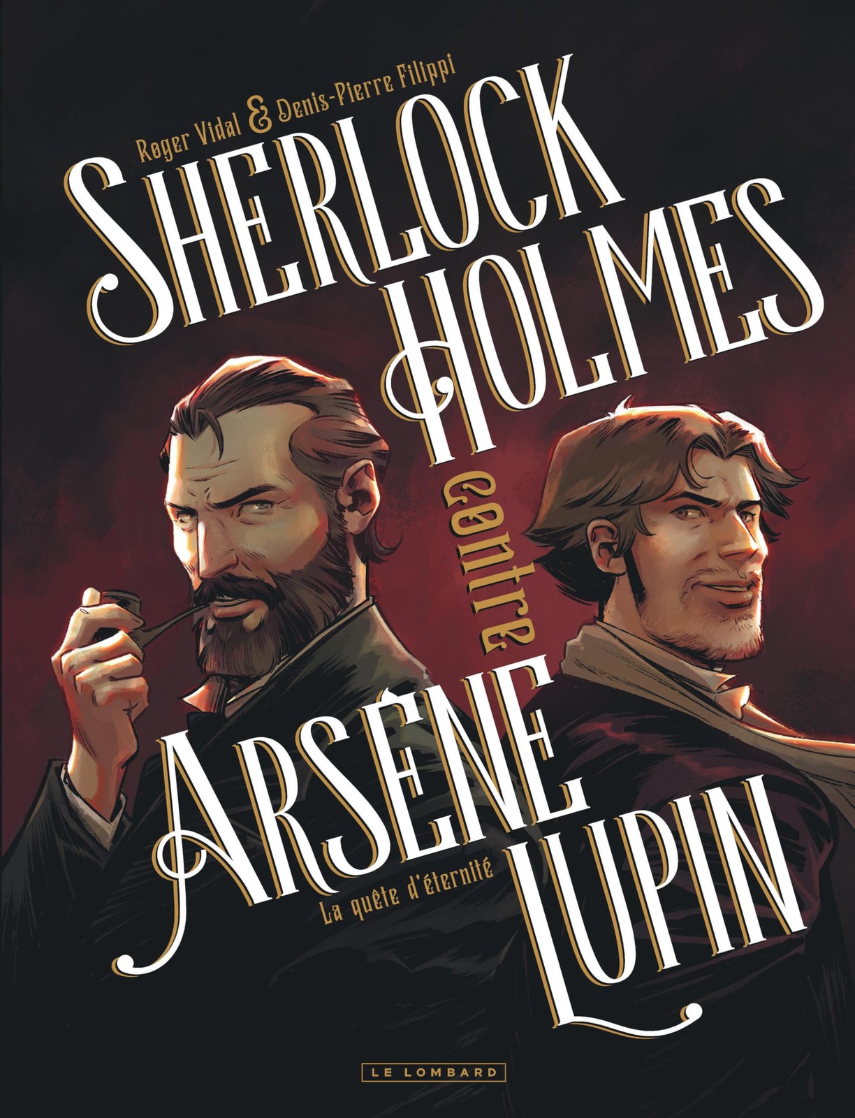 Sherlock Holmes contre Arsène Lupin - Tome 1 - La quête d'éterni