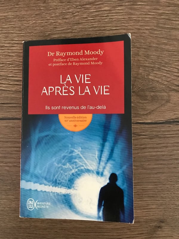 Après la vie docteur Raymond Moody