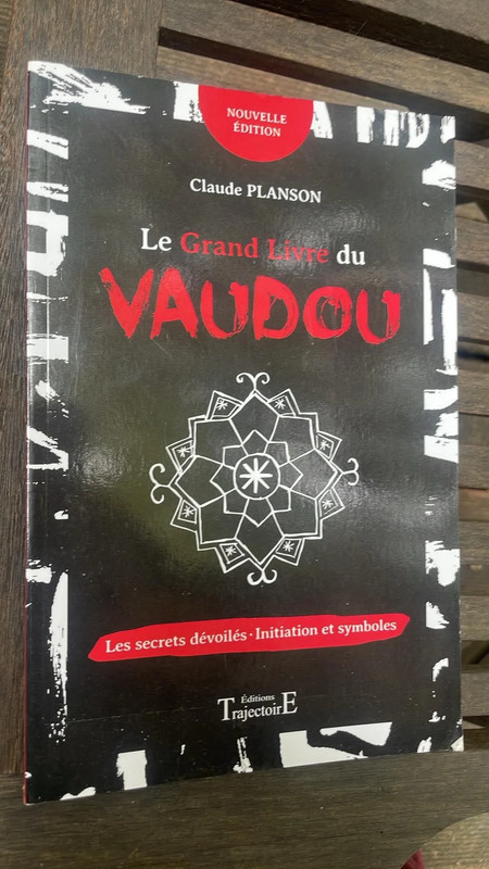 Le grand livre du vaudou - Les secrets dévoilés - Initiation et symboles