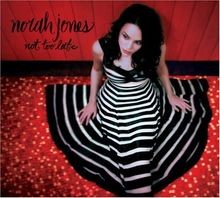 Not Too Late [Digipack] von Norah Jones | CD | Zustand sehr gut