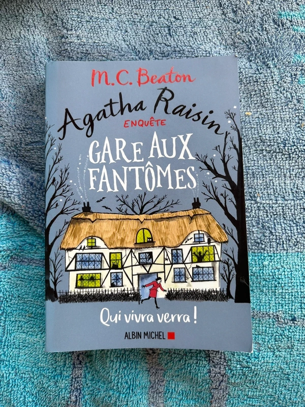 Livre Agatha Raisin Enquête  Tome 14 : Gare aux fantômes - M.C. Beaton