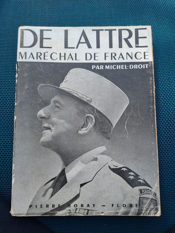De Lattre, marechal de France  Michel Droit